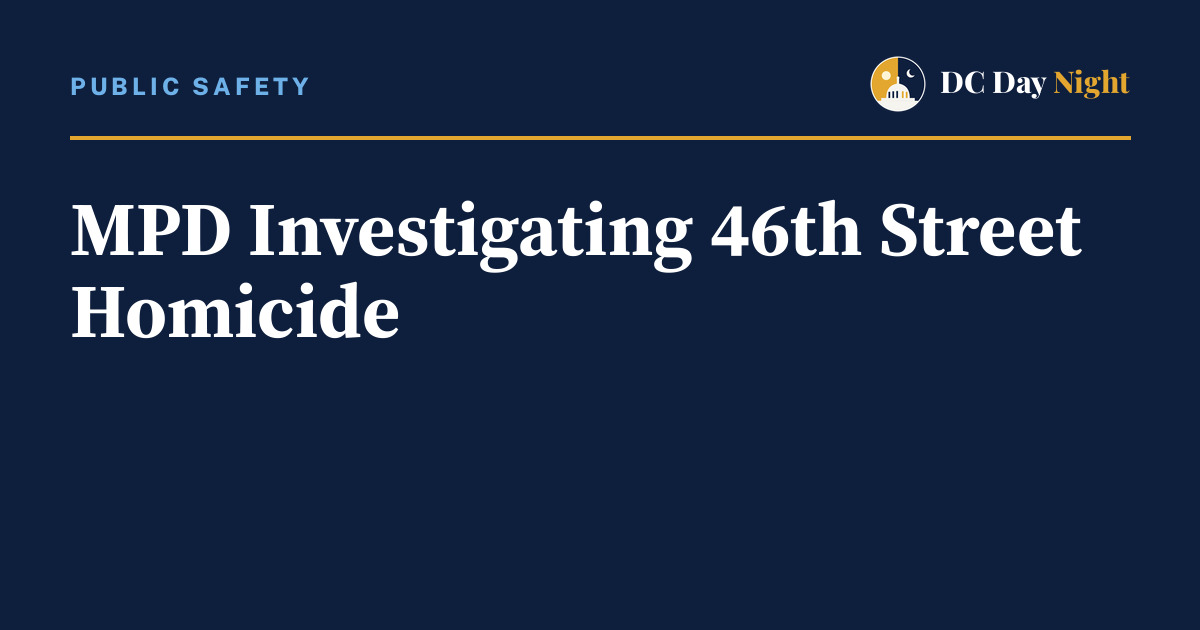 MPD Investigating 46th Street Homicide